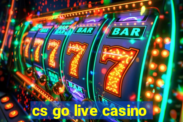 cs go live casino