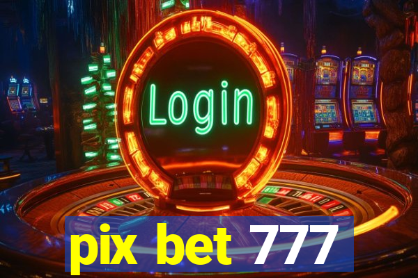 pix bet 777