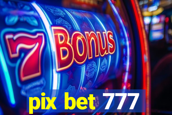 pix bet 777