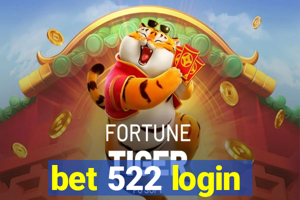 bet 522 login