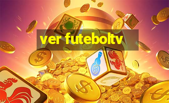 ver futeboltv