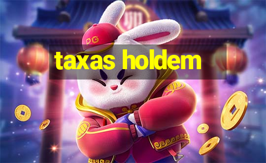 taxas holdem