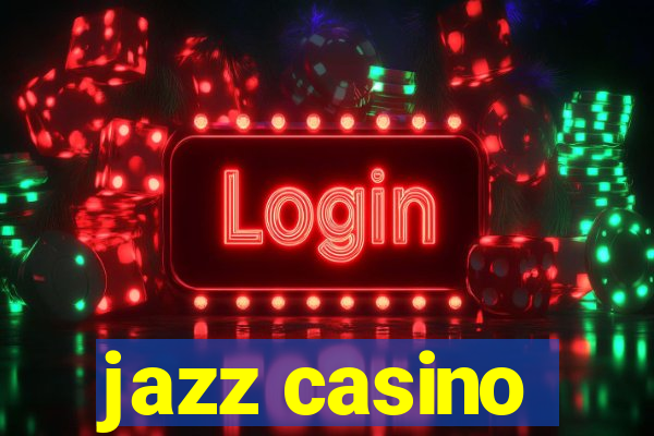 jazz casino