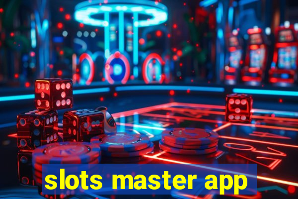 slots master app