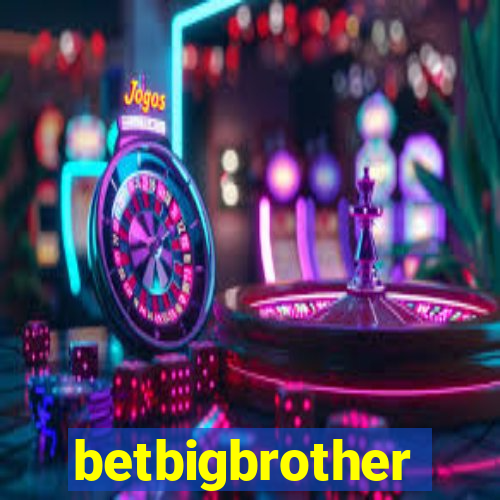 betbigbrother