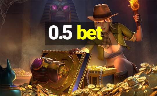 0.5 bet