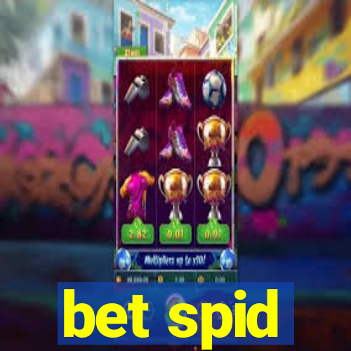 bet spid