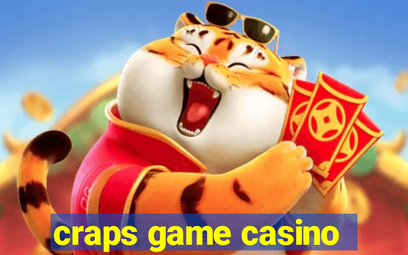 craps game casino