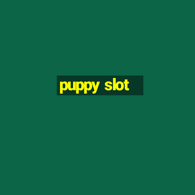 puppy slot