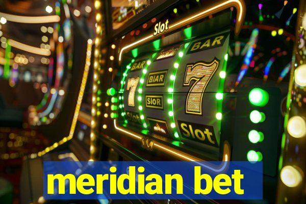 meridian bet