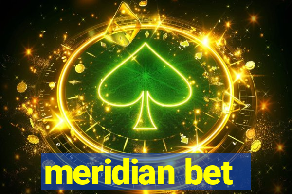 meridian bet