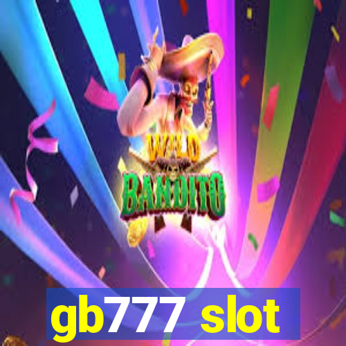 gb777 slot