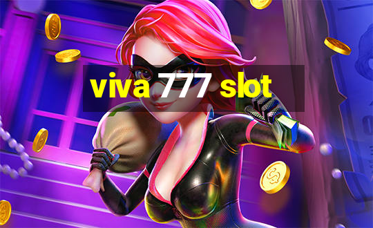 viva 777 slot