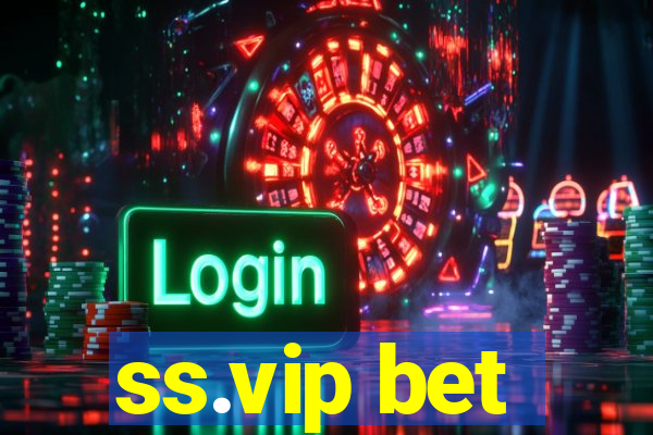 ss.vip bet