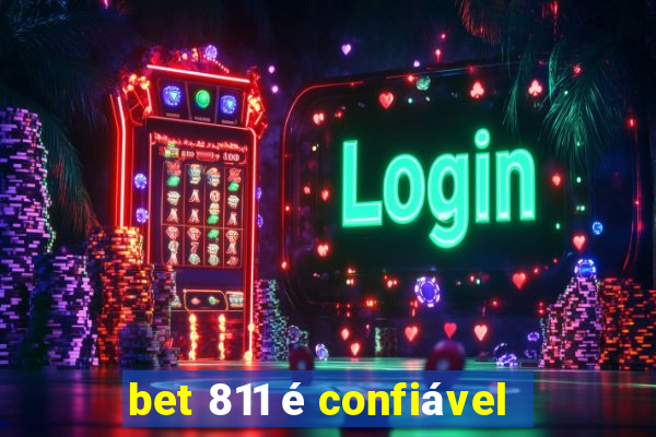 bet 811 é confiável