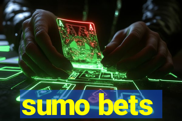 sumo bets