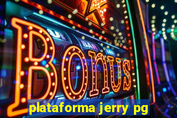 plataforma jerry pg