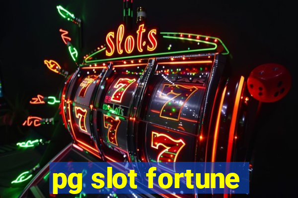 pg slot fortune