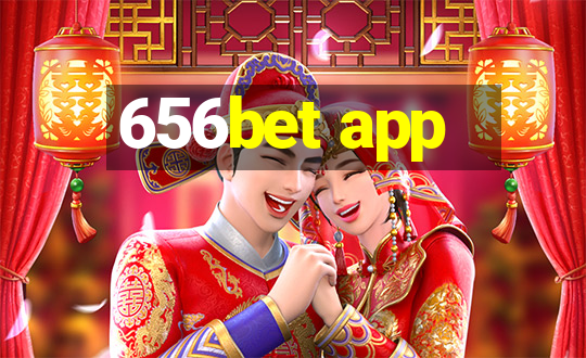 656bet app