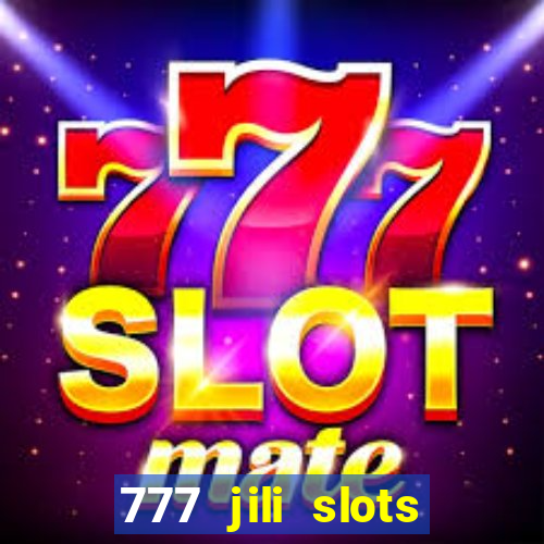 777 jili slots wild access