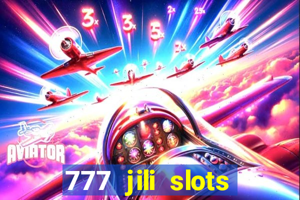 777 jili slots wild access