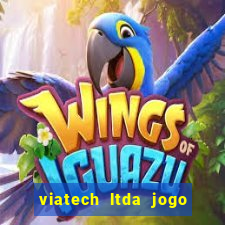 viatech ltda jogo de aposta