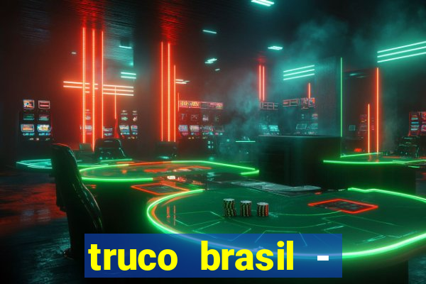 truco brasil - truco online