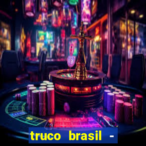 truco brasil - truco online