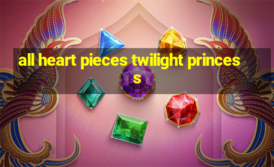 all heart pieces twilight princess