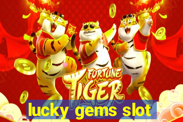 lucky gems slot