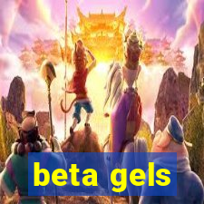 beta gels