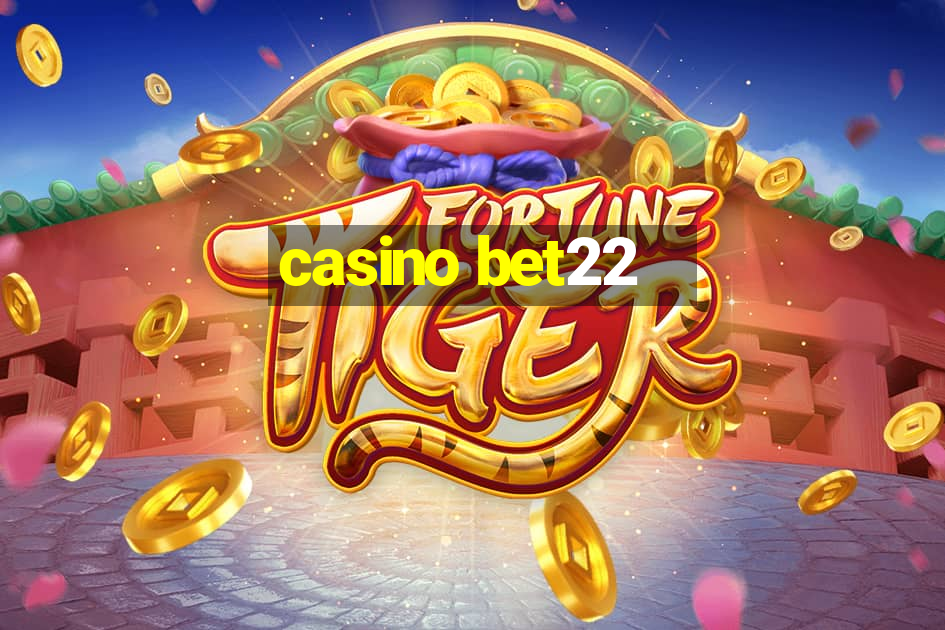 casino bet22