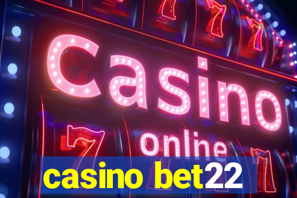 casino bet22