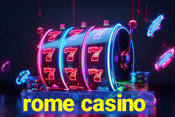 rome casino