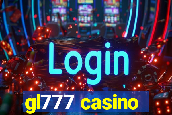 gl777 casino