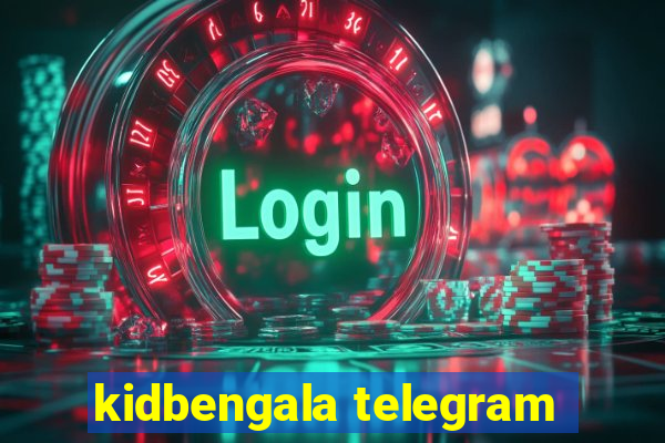 kidbengala telegram