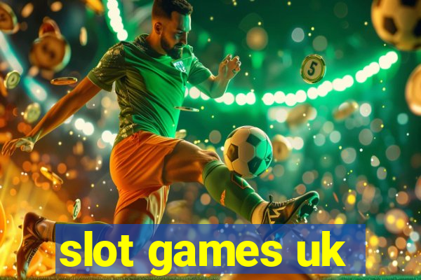 slot games uk