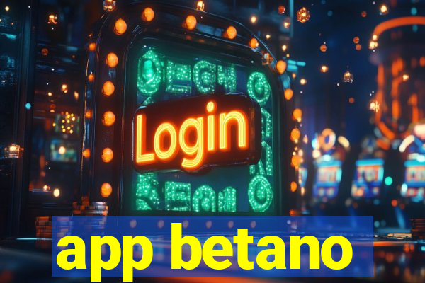 app betano