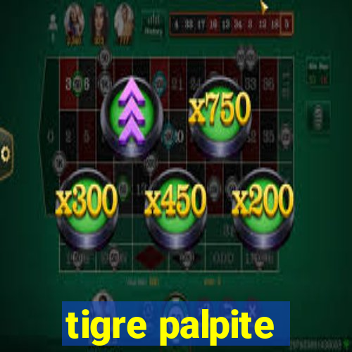 tigre palpite