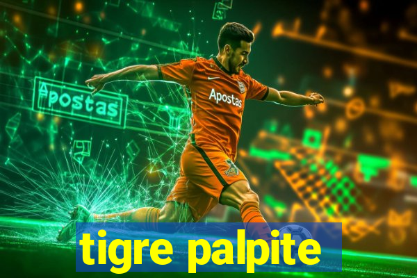 tigre palpite