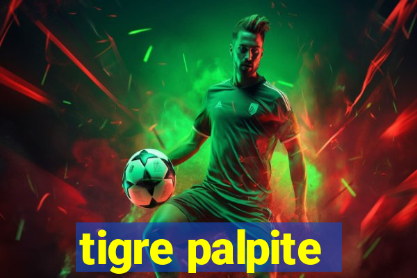 tigre palpite