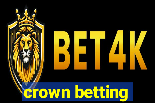 crown betting