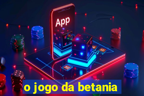 o jogo da betania