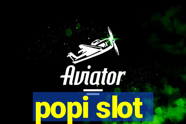 popi slot