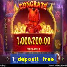 1 deposit free spins casinos