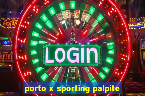 porto x sporting palpite