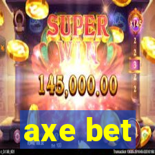 axe bet