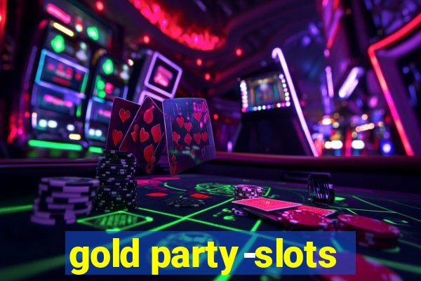 gold party-slots