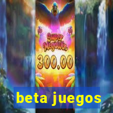 beta juegos