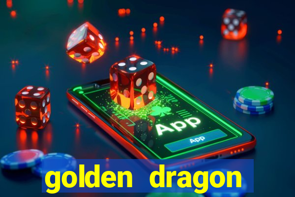 golden dragon torres vedras